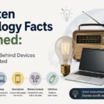 Forgotten Technology Facts Explained: The Real Stories Behind Devices We Take for Granted